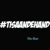 NE-BUR - #Tisaandehand - Single
