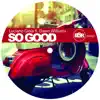 Luciano Gioia - So Good (feat. Dawn Willam) - Single